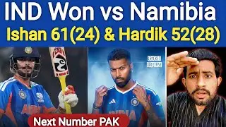 IND Beat Namibia | Ishan Kishan 61 (24) & Hardik Pandya 52 (28) | India Won vs Namibia | Highlights 