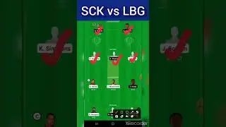 SCK🇬🇳 vs LBG🇹🇹 t10 dream11 prediction,SCK vs LBG dream11 prediction today match, SCK vs LBG dream 11