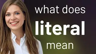 Literal | LITERAL definition