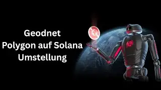 Die GEODNET Polygon auf Solana Umstellung, das m&uuml;sst ihr wissen!