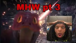 Playing Monster Hunter World pt 3