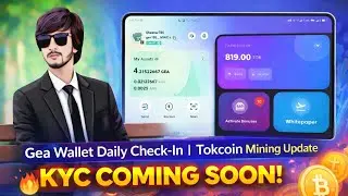 Gea Wallet Daily Check-In Update | Tokcoin Mining App KYC Coming Soon | Buy & Sell Started
