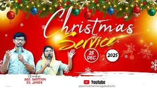 CHRISTMAS SERVICE | 25-12-2025 | Message: Evg. BAKTHAVEERAN | IPC Annanagar Church, Thoothukudi