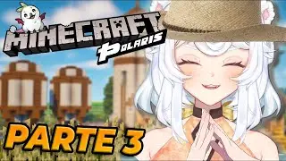 EU QUERO UMA FAZENDINHA BONITA SIM - Minecraft POLARIS - PARTE 3