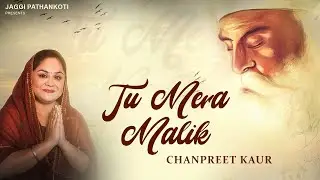 Tu Mera Malik II Chanpreet Kaur II Jaggi Pathankoti II Spade II Dhan Guru Nanak Jayanti II 2023