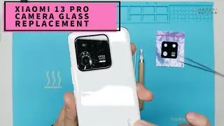 ✔️Xiaomi 13 Pro - Cracked Camera Glass Repair Replacement Change