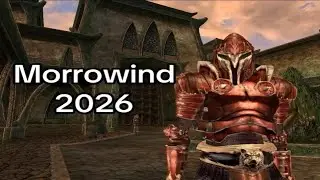 Playing Morrowind in 2026