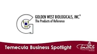 Temecula Business Spotlight: Golden West Biologicals, Inc.
