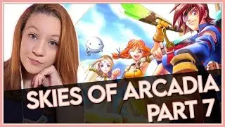 Skies of Arcadia - Part 7 | Grand Fortress, Crescent Isle
