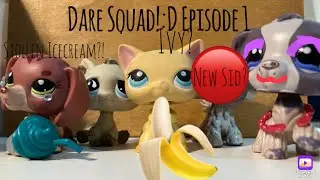 Lps: Dare Squad ♡ Episode 1 ♡ New Backyardagains & Drag Queen Sid?
