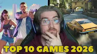 My Top 10 Most Anticipated Games For 2026 So Far...