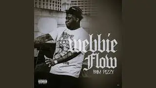 BHM Peezy - Webbie Flow #SLOWED