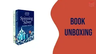 Uprooted and Spinning Silver by Naomi Novik - Book Unboxing