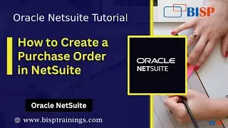How to Create a Purchase Order in NetSuite: Features, Benefits & Best Practices