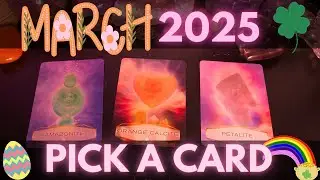 PICK A CARD 🔮🌞MARCH 2025 PREDICTIONS 🌸🐣🌷🍀