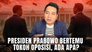 Ada Apa di Balik Pertemuan Prabowo  dengan Tokoh Oposisi? Politik Syaiun-Syaiun Adi Prayitno