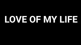 South Border - Love Of My Life (Lyrics)