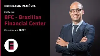 Brazilian Financial Center, im&oacute;vel do BRCR11 - Estreia do In-M&oacute;vel - Informa&ccedil;&otilde;es dos im&oacute;veis de FIIs