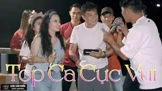 Top Ca Hồng Ni, Huy Lê, Lê Minh, cực vui