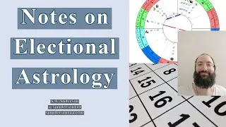 Notes on Electional Astrology
