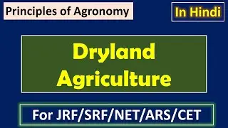 Dryland agriculture || Principles of Agronomy