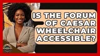 Is The Forum Of Caesar Wheelchair Accessible? - Archaeology Quest