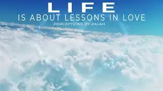Love is The Most Powerful Thing in The World | Lessons by Zalah