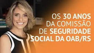 Entrevista com dra Shynaide Manfra no Evento de 30 anos da Comiss&atilde;o de Seguridade Social da OAB/RS