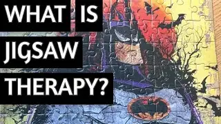 Batman Puzzle Time Lapse || What is Jigsaw Therapy - Benefits