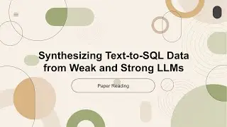 [2024 Best AI Paper] Synthesizing Text-to-SQL Data from Weak and Strong LLMs
