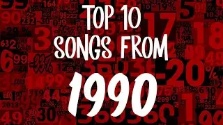 Top 10 songs from the year 1990