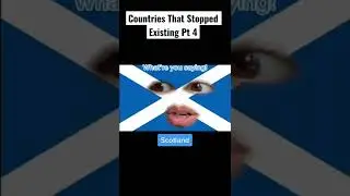 Countries That Stopped Existing Pt 4