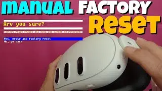 How to Manually Factory Reset Quest 3 & 3S (Fix Problems without the App)