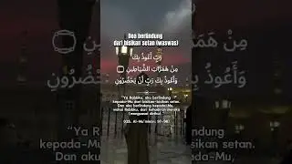 Doa berlindung dari bisikan setan (waswas) #dakwah #doa #dakwahislam