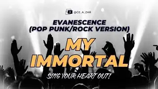 My Immortal (Pop Punk/Rock Version) - Ce A Zar | Evanescence