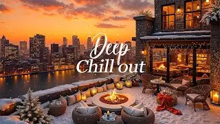Relaxing Sunset City ❄️ Uplifting & Relaxing Chillout Music for Freezing Days 🌙 Good Chill Out Vibes