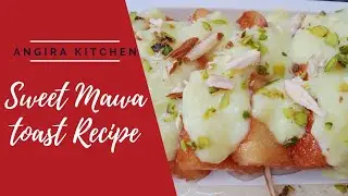 Sweet Mawa Toast Recipe ।  Toast ki meethi Recipe। A quick and easy recipe । Delicious 😋😋।