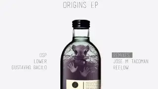 Origins Ep - Gustavho Bacilo - Microshit (Reelow Remix)