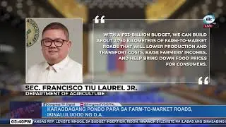 #CongressNews | Karagdagang pondo para sa farm-to-market roads, ng Department of Agriculture