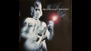 Mick Ronson - Showtime (1976-1989) [Complete CD]