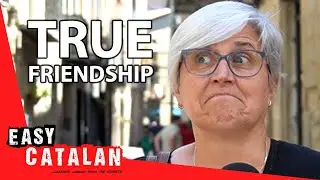 What is a Friend? | Easy Catalan 80