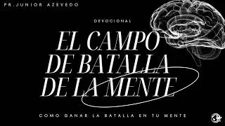 dia 6 Devocional campo de batalha na mente : A MENTE DA CARNE X MENTE DO ESPIR&Iacute;TO