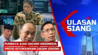 LIVE Ulasan Siang - Purbaya Ajak Hacker Indonesia - Projo Ditunjukkan&nbsp;Ijazah&nbsp;Jokowi