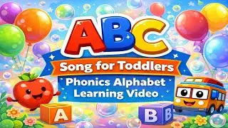 ABC Song for Toddlers | Phonics Alphabet Learning Video #preschoollearning #nurseryrhymes #abcd #abc