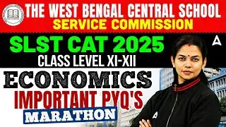 WB SLST CAT 2025 | Economics PYQ&rsquo;s Marathon | Class XI-XII Preparation | By Vimpy Ma&rsquo;am