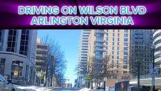 DRIVING ON WILSON BOULEVARD - ARLINGTON VIRGINIA 