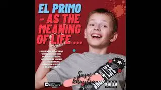 Artlov - El Primo on the planet (Prod.  DJ Nekich) (Audio 2021)