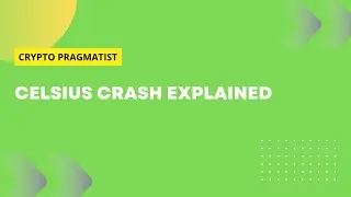Crypto Expert Explains The Celsius Situation
