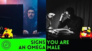 Top 5 OMEGA MALE TRAITS | SIGNS you&rsquo;re an OMEGA MALE