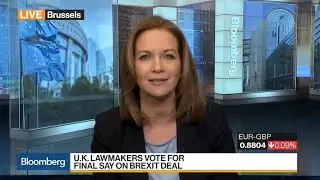 U.K. Lawmakers Vote for Final Say on Brexit Deal